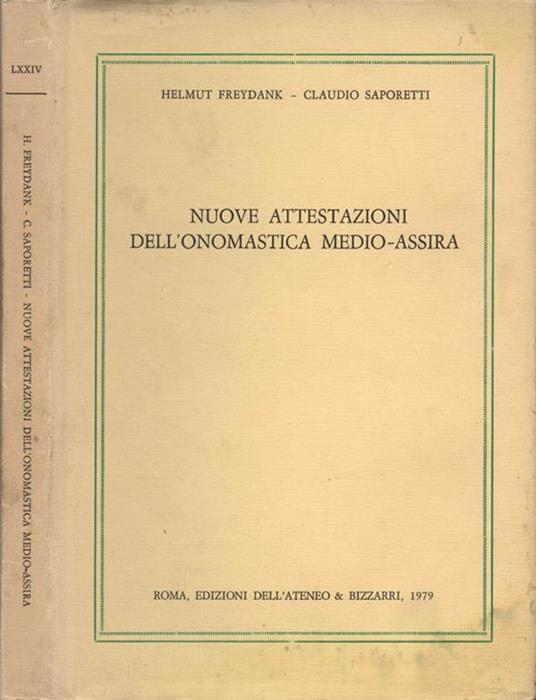 Nuove attestazioni dell' onomastica medio assira - Helmut Freydank,Claudio Saporetti - copertina