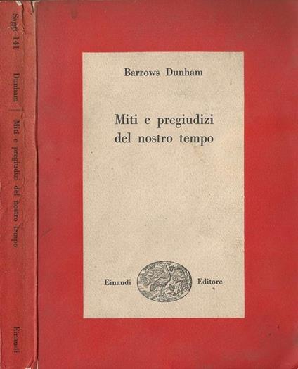 Miti e pregiudizi del nostro tempo - Barrows Dunham - copertina