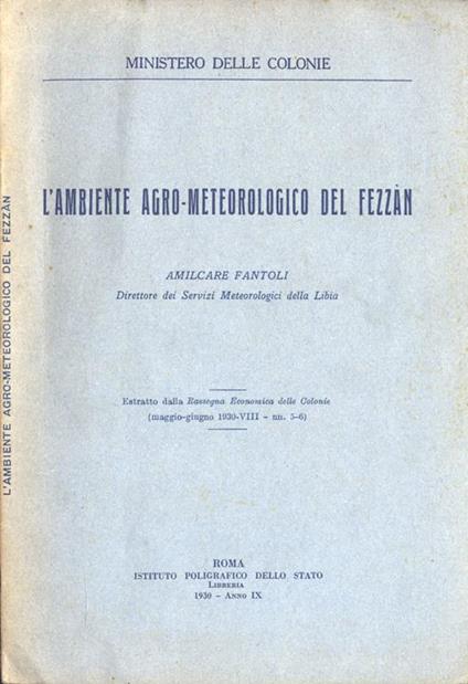 L' ambiente agro meteorologico del Fezzan - Amilcare Fantoli - copertina