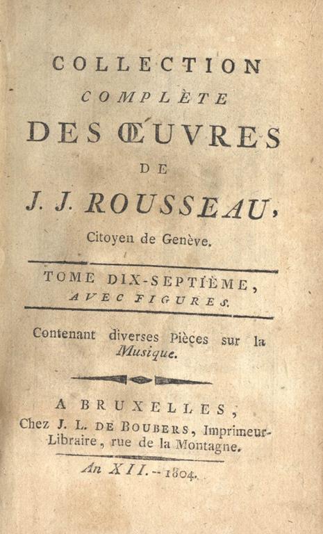 Collection complete des oeuvres de J. J. Rousseau. Vol. XVII - Jean-Jacques Rousseau - copertina