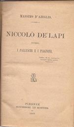 Niccolò de’ Lapi. ovvero i Palleschi e i Piagnoni