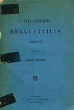 Belli Civilis Libri Iii