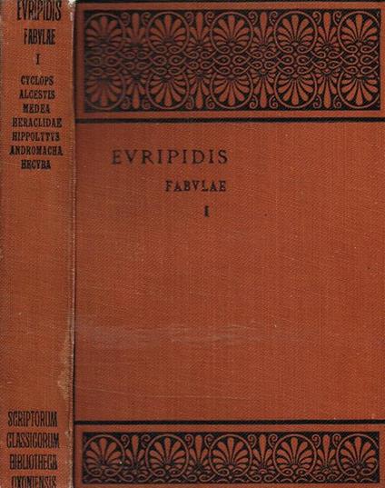 Fabulae Tomus I. Recognovit Brevique Adnotatione Critica Instruxit Gilbertus Murray - Euripide - copertina
