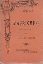 L' Africana. Opera In Cinque Atti