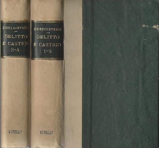 Delitto e Casitgo (volume primo e volume terzo) - Fëdor Dostoevskij - copertina