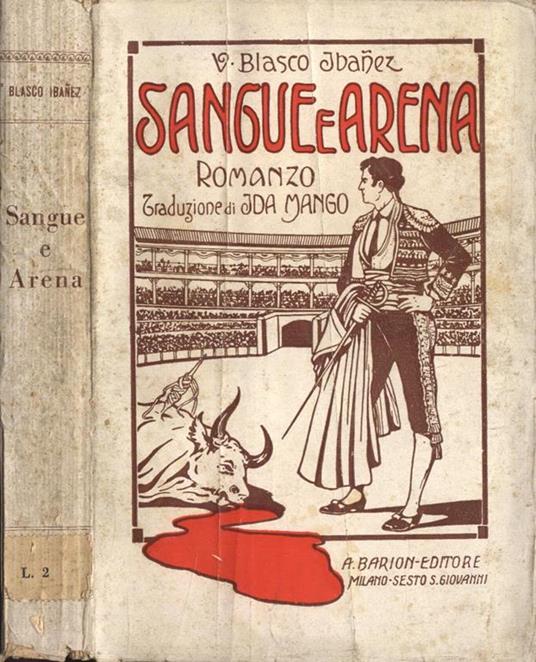 Sangue e arena - Vicente Blasco Ibáñez - copertina