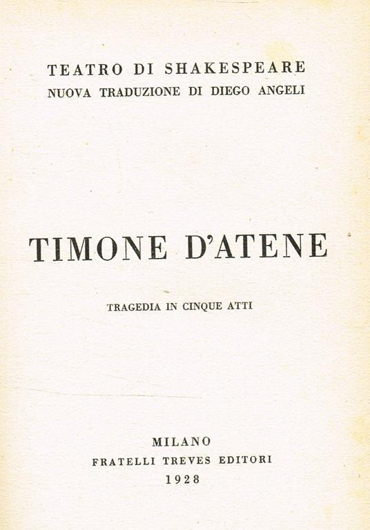 Timone D'Atene. Tragedia In Cinque Atti. Teatro Di Shakespeare - William Shakespeare - copertina