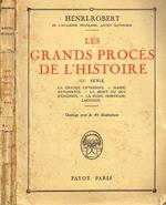 Les Grands Proces De L'Histoire Vol.Iii. La Grande Catherine. Marie Antoinette. La Mort Du Duc D'Enghien. La Reine Hortense. Lachaud