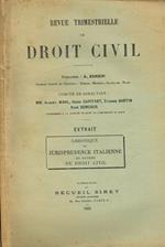 Revue Trimestrielle De Droit Civil. Extrait Chronique De Jurisprudence Italienne En Matiere De Droit Civil