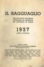 Il Ragguaglio Dell'Attività Culturale Letteraria Ed Artistica Dei Cattolici In Italia 1937