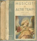 Musicisti Di Altri Tempi. Episodi Biografici