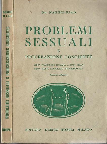 Problemi sessuali e procreazione cosciente - Naghib Riad - copertina