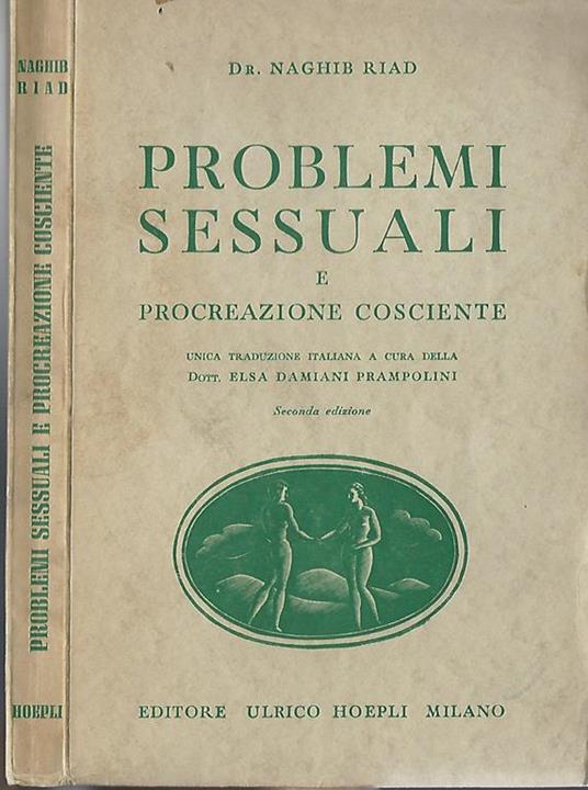 Problemi sessuali e procreazione cosciente - Naghib Riad - copertina