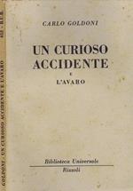 Un Curioso Accidente e L'Avaro