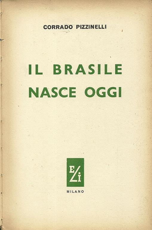Il Brasile Nasce Oggi - Corrado Pizzinelli - copertina