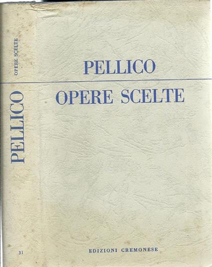Opere Scelte - Pellico - copertina
