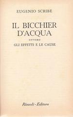 Il bicchier d’acqua. ovvero gli effetti e le cause