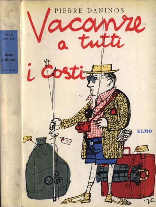Vacanze a tutti i costi - Pierre Daninos - copertina