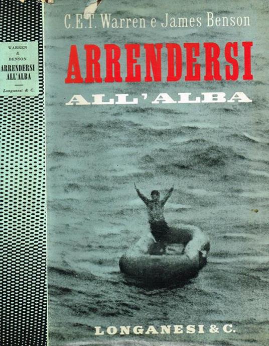 Arrendersi All'Alba - Charles Esme Thorton Warren,James Benson - copertina