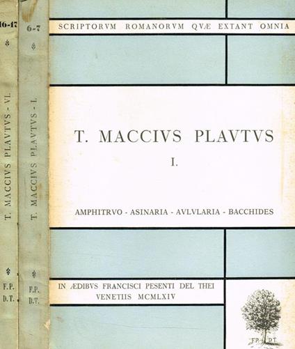 T.Maccius Plautus Vol. I Vi. I-Amphitruo, Asinaria, Aulularia, Bacchides. Vi-Trinummus, Truculentus, Vidularia, Fragmenta - T. Maccio Plauto - copertina