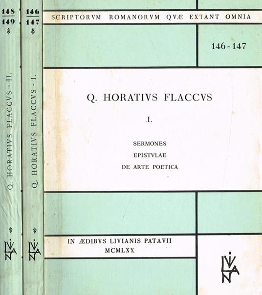 I-Sermones, Epistulae, De Arte Poetica. Ii-Carmina Libri V, Epodon Liber, Carmen Saeculare, Index Nominum Vol I Ii - Q. Flacco Orazio - copertina