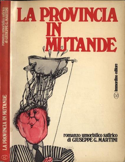 La provincia in mutande - Giuseppe G. Martini - copertina