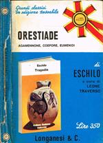 Orestiade. Agamennone, Coefore, Eumenidi