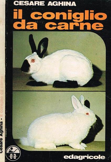 Il Coniglio Da Carne - Cesare Aghina - copertina