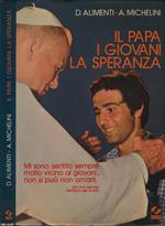 Il Papa, i Giovani, la Speranza