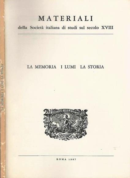 La Memoria I Lumi La Storia - Alberto Postigliola - copertina