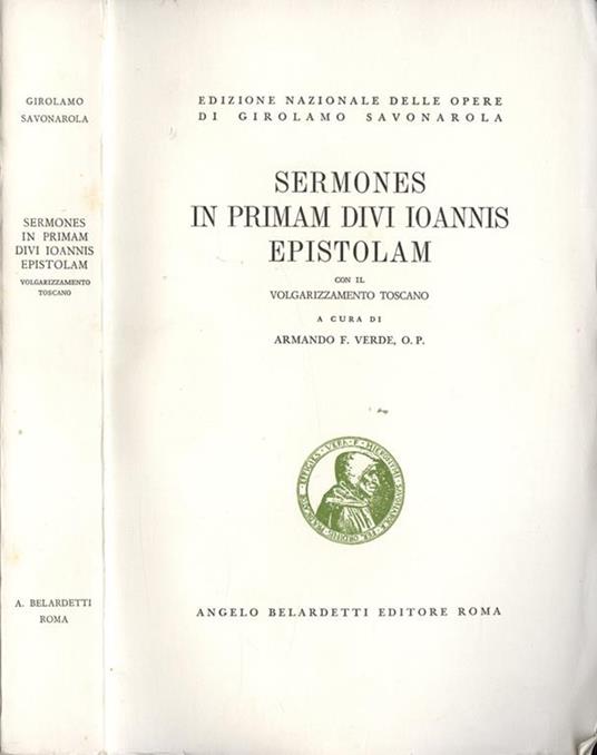 Sermones in primam divi Ioannis epistolam. con il volgarizzamento toscano - Girolamo Savonarola - copertina