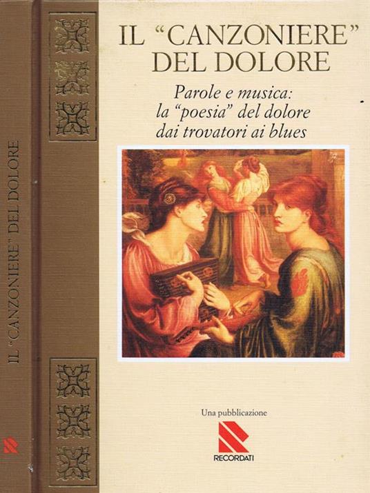 Il Canzoniere" del Dolore. Parole e Musica: La "Poesia" del Dolore dai Trovatori ai Blues - copertina