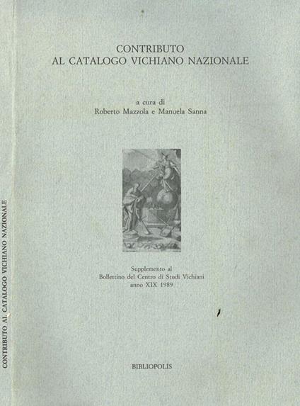 Contributo Al Catalogo Vichiano Nazionale. Supplemento Al Bollettino Del Centro Di Studi Vichiani Anno Xix 1989 - copertina