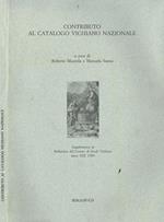 Contributo Al Catalogo Vichiano Nazionale. Supplemento Al Bollettino Del Centro Di Studi Vichiani Anno Xix 1989