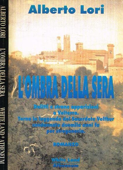 L' Ombra Della Sera - Alberto Lori - copertina