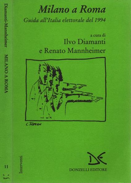 Milano a Roma. Guida all'Italia elettorale del 1994 - copertina