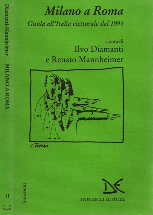 Milano a Roma. Guida all'Italia elettorale del 1994 - copertina