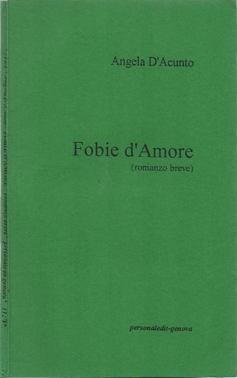 Fobie d'Amore. (romanzo breve) - Angela D'Acunto - copertina