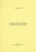 Attualità Delle Concezioni Storico-Politiche Greche. Estratto Da Didattica Del Classico N.1 Pag.72-83
