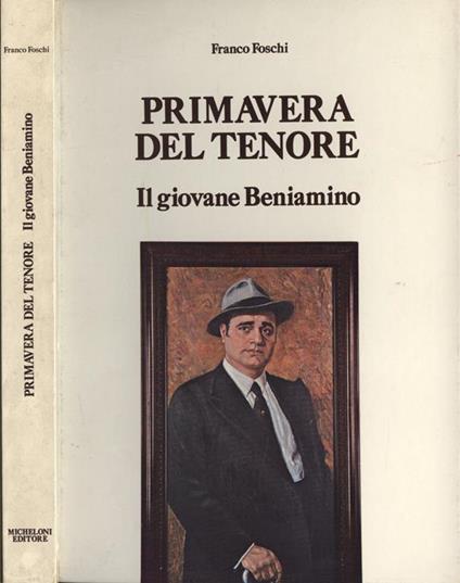 Primavera del tenore. Il giovane Beniamino - Franco Foschi - copertina