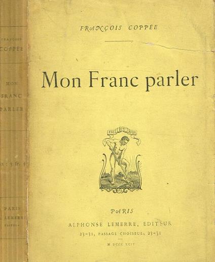 Mon Franc Parler - François Coppée - copertina