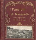 I fanciulli di Nazareth. Il passato col presente