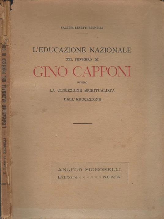 L' educazione nazionale nel pensiero di Gino Capponi. ovvero la concezione spiritualista dell'educazione - copertina