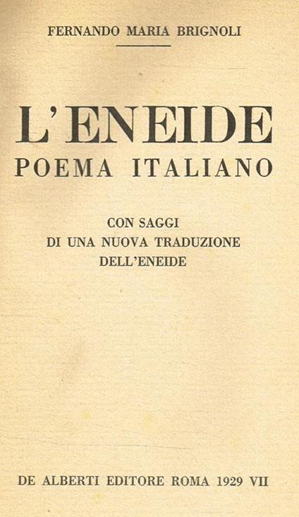 L' Eneide. Poema Italiano - Fernando Maria Brignoli - copertina