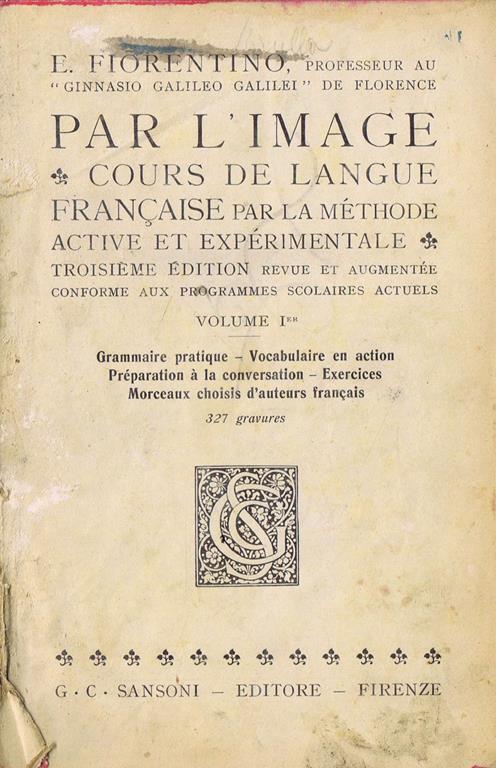 Par L'Image (Volume I). Cours de Langue Francaise par la Méthode Active et Experimentale - Evelina Fiorentino - copertina