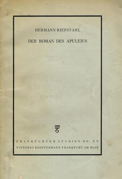 Der Roman Des Apuleius. Beitrag Zur Romantheorie - Hermann Riefstahl - copertina