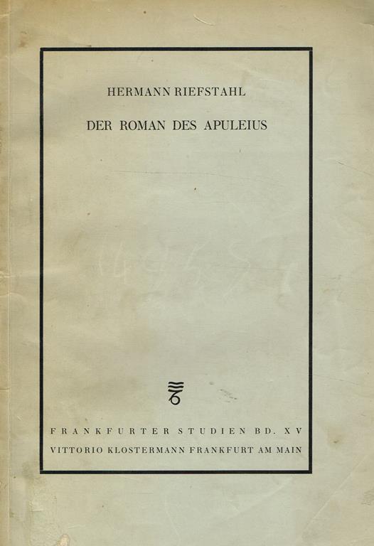 Der Roman Des Apuleius. Beitrag Zur Romantheorie - Hermann Riefstahl - copertina