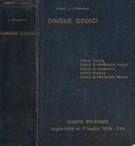 Cinque Codici. Codice Civile. Codice Di Procedura Civile. Codice Di Commercio. Codice Penale. Codice Di Procedura Penale