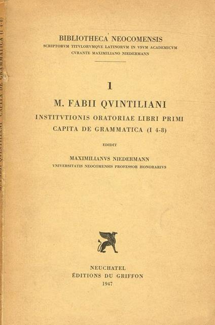 Institutionis Oratoriae Libri Primi Capita De Grammatica Vol.1 (I 4-8) - copertina