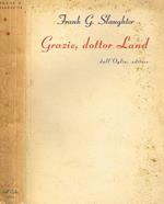 Grazie, Dottor Land